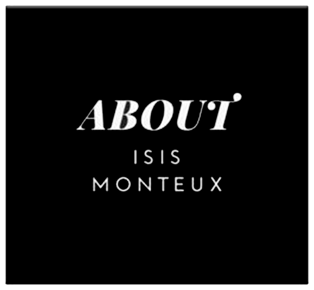 ABOUT ISIS MONTEUX PHOTOGRAPHER